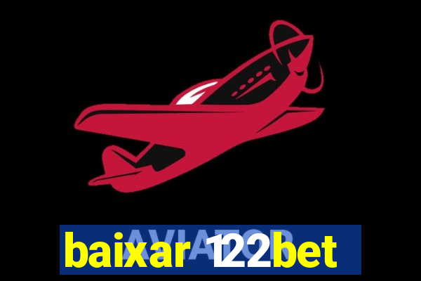 baixar 122bet